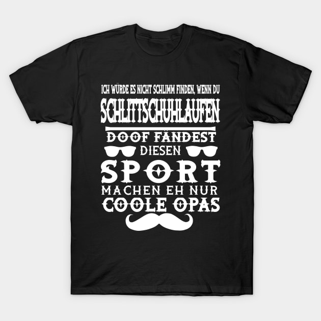 Schlittschuh Eiskunstlauf Eis Opa Alter Mann T-Shirt by FindYourFavouriteDesign